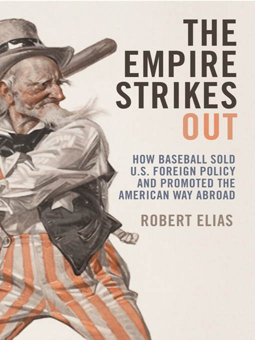 Title details for The Empire Strikes Out by Robert Elias - Available
